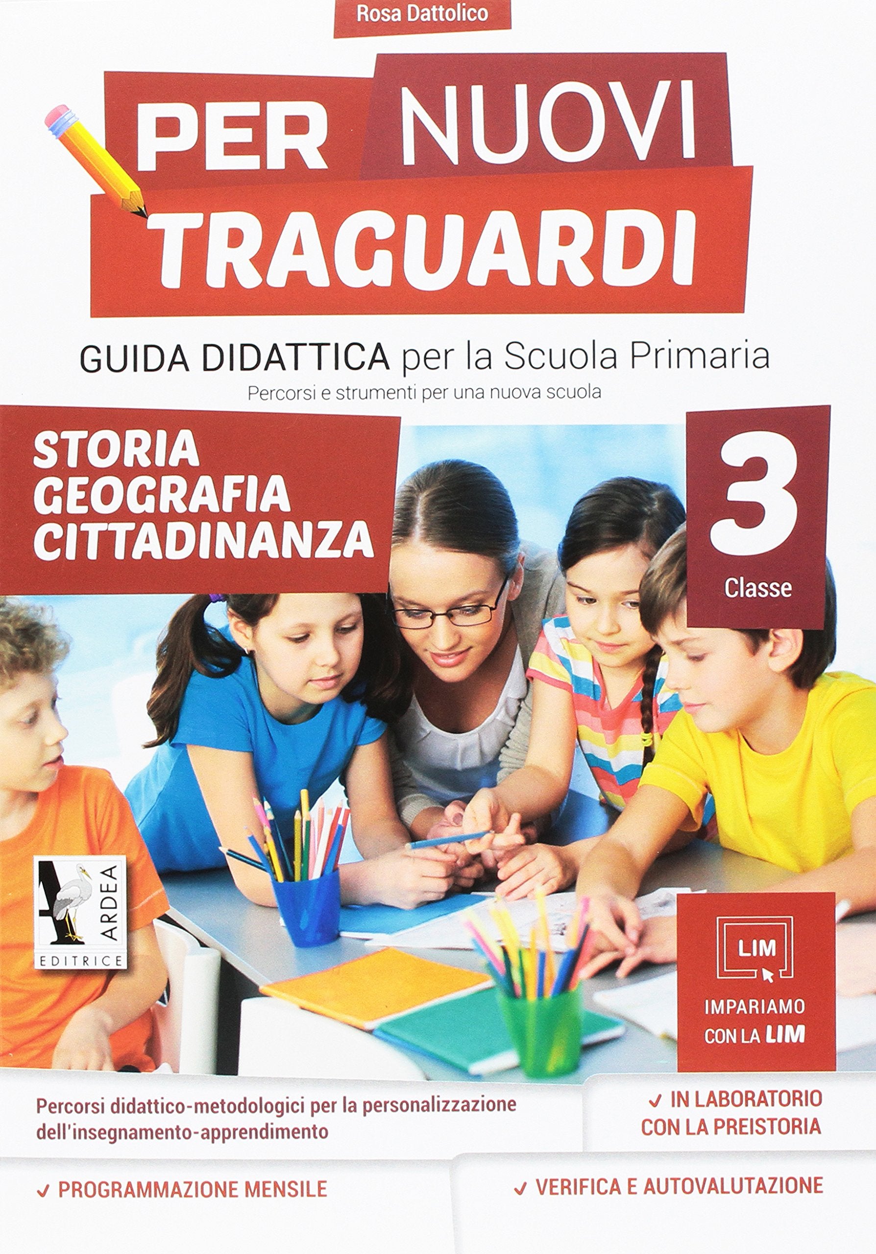 Per nuovi traguardi. Storia, geografia, cittadinanza. Per la scuola elementare. Ediz. per la scuola (Vol. 3) book