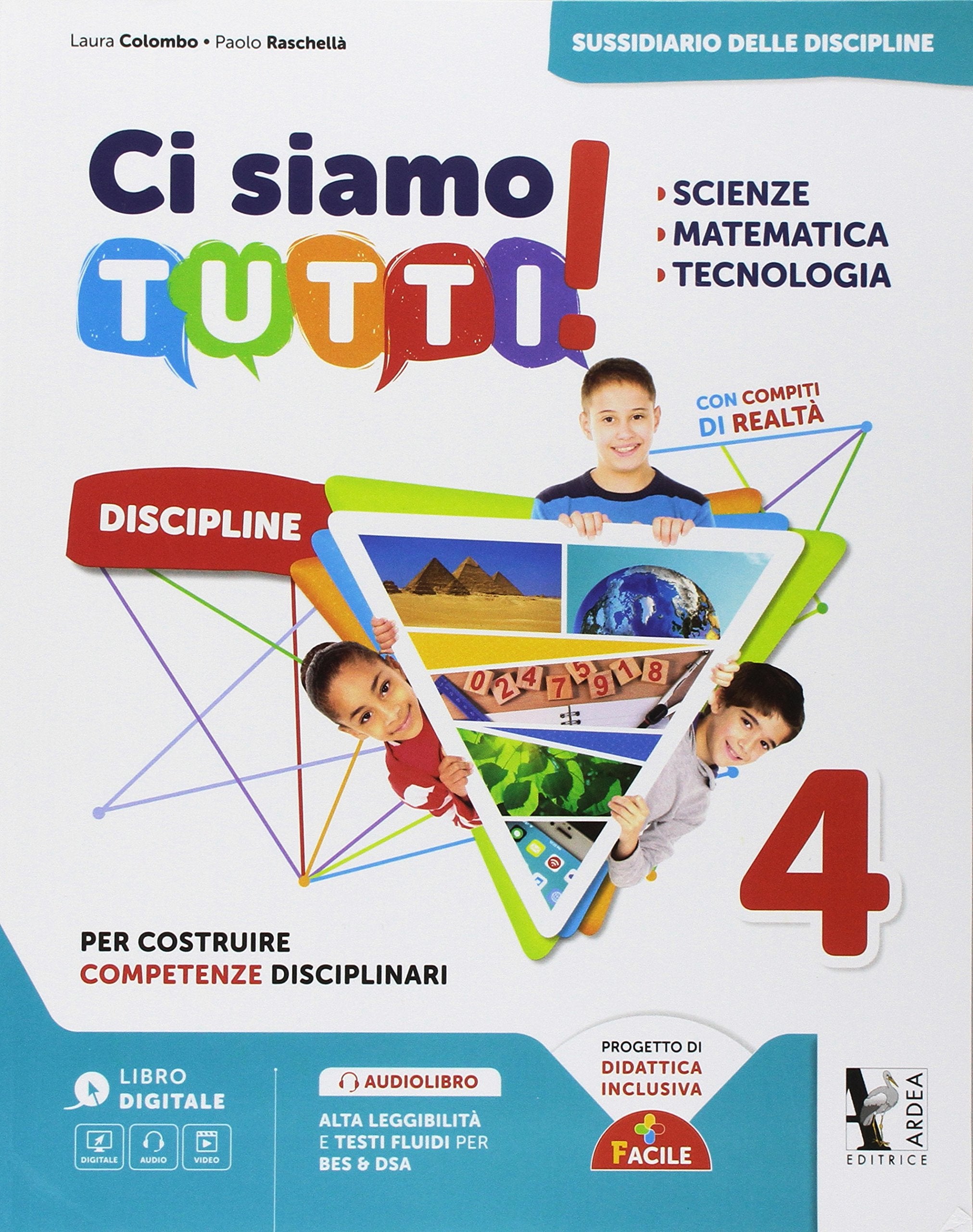 Ci siamo tutti! Scienze, matematica, tecnologia. Per la 4ª classe della Scuola elementare. Con espansione online Professional & Reference Books