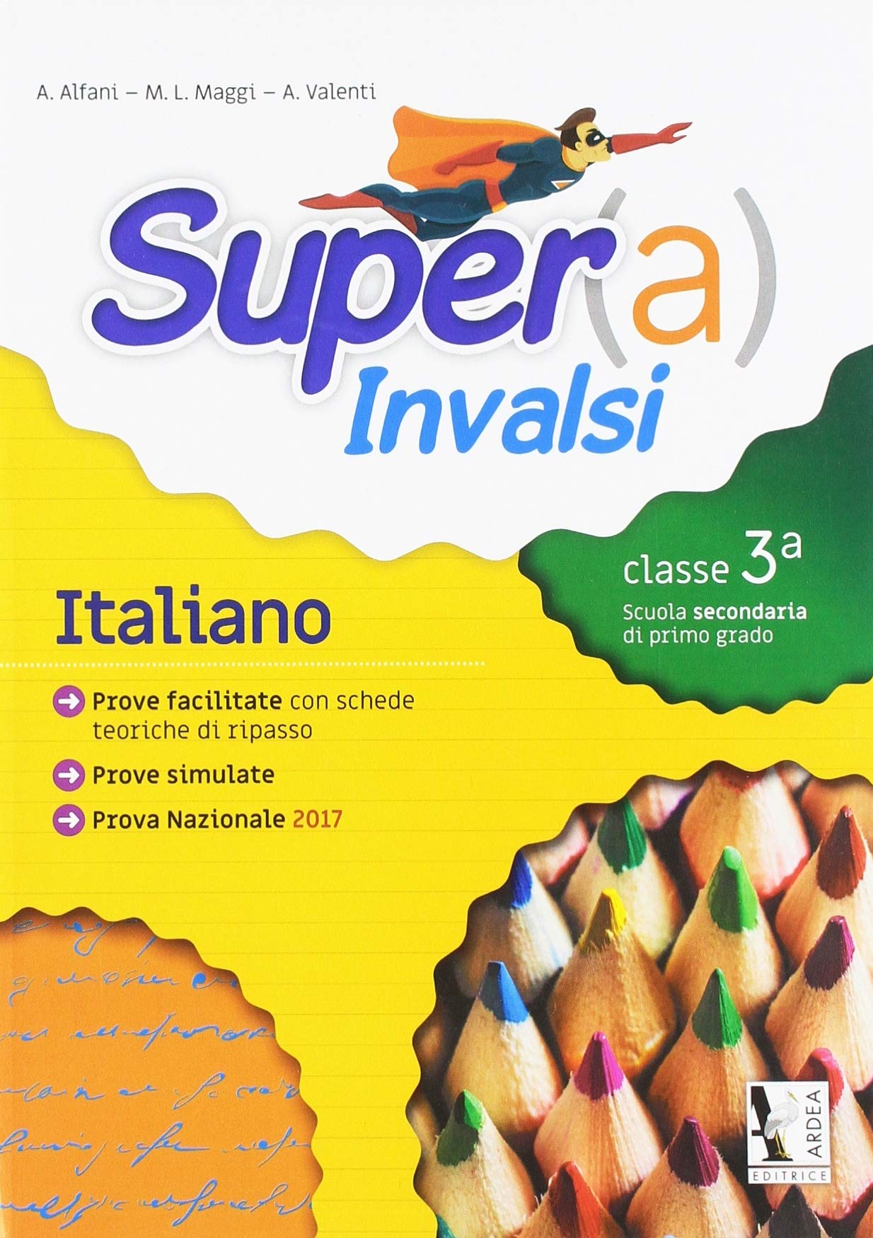 Super(a) INVALSI. Italiano. Per la 3ª classe della Scuola media Professional & Reference Books