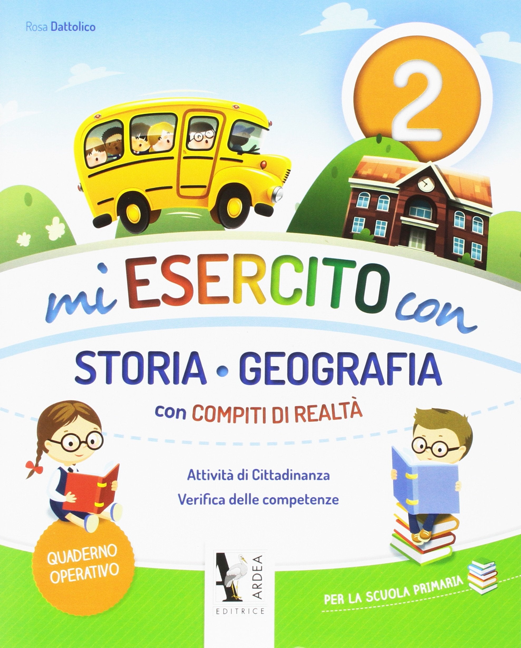 Mi esercito con storia e geografia. Con compiti di realtà. Per la Scuola elementare (Vol. 2) book