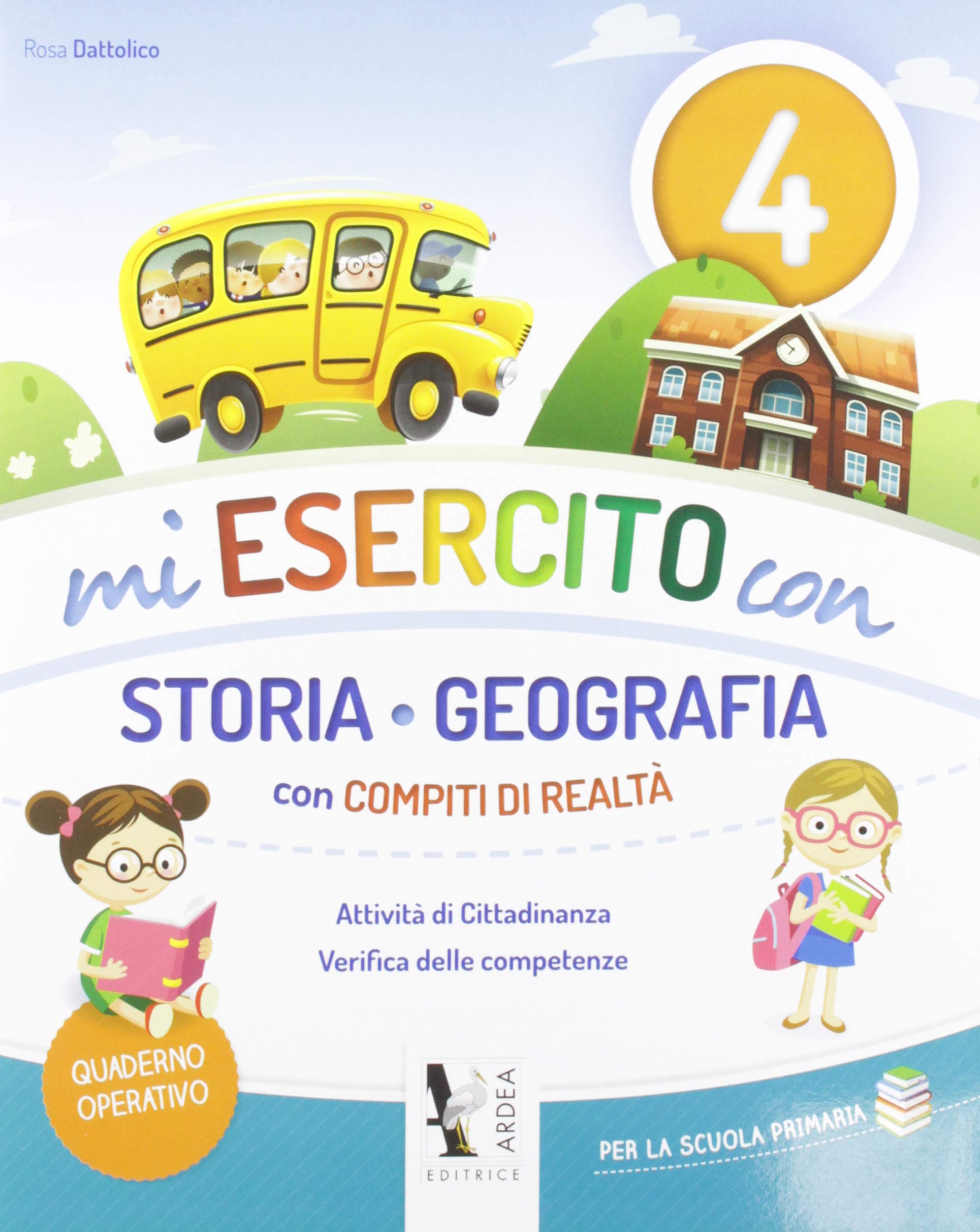 Mi esercito con storia e geografia. Con compiti di realtà. Per la Scuola elementare (Vol. 4) book
