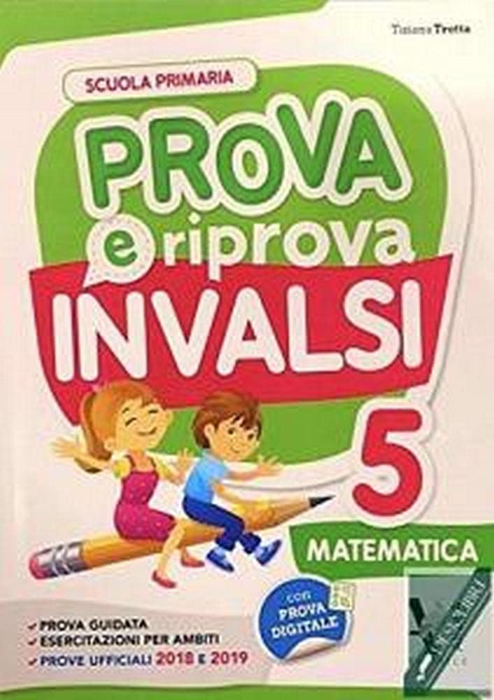 Prova e riprova INVALSI. Matematica. Per la Scuola elementare (Vol. 5) Professional & Reference Books