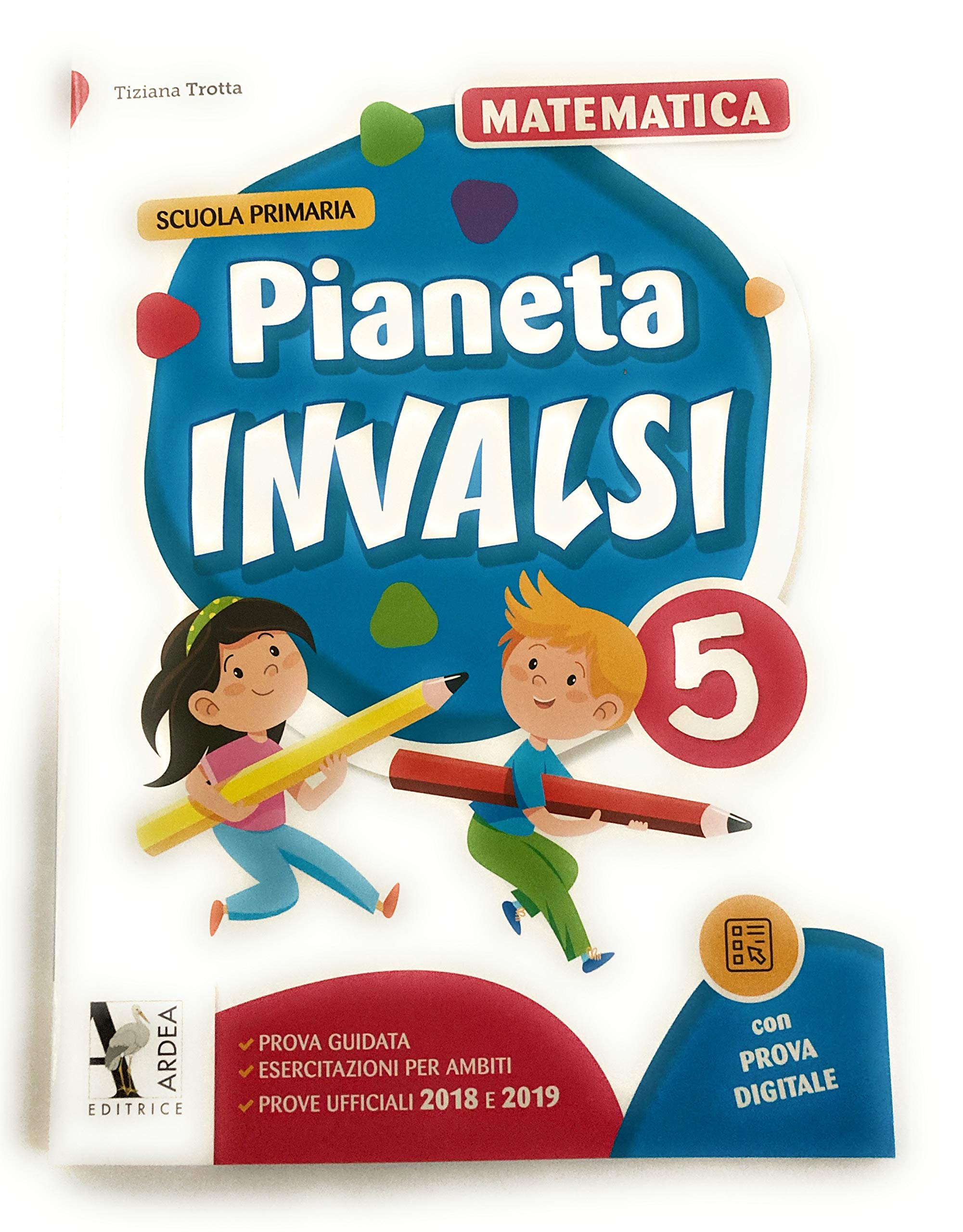 Pianeta INVALSI. Matematica. Per la Scuola elementare. Ediz. per la scuola (Vol. 5) book