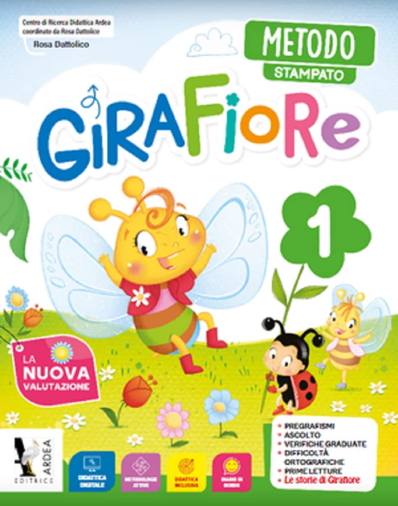 Girafiore. Con Accoglienza: primi giorni di scuola, Quaderno di valutazione, Metodo 4 caratteri, Quaderno delle scritture, Letture. Per la Scuola elementare. Con e-book. Con espansione online (Vol. 1) Professional & Reference Books