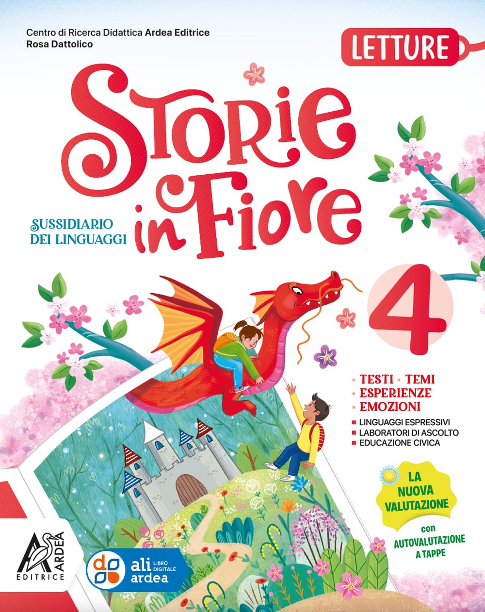 Storie in fiore. Per la 4 ͣ classe della Scuola elementare. Con e-book. Con espansione online (Vol. 1) book