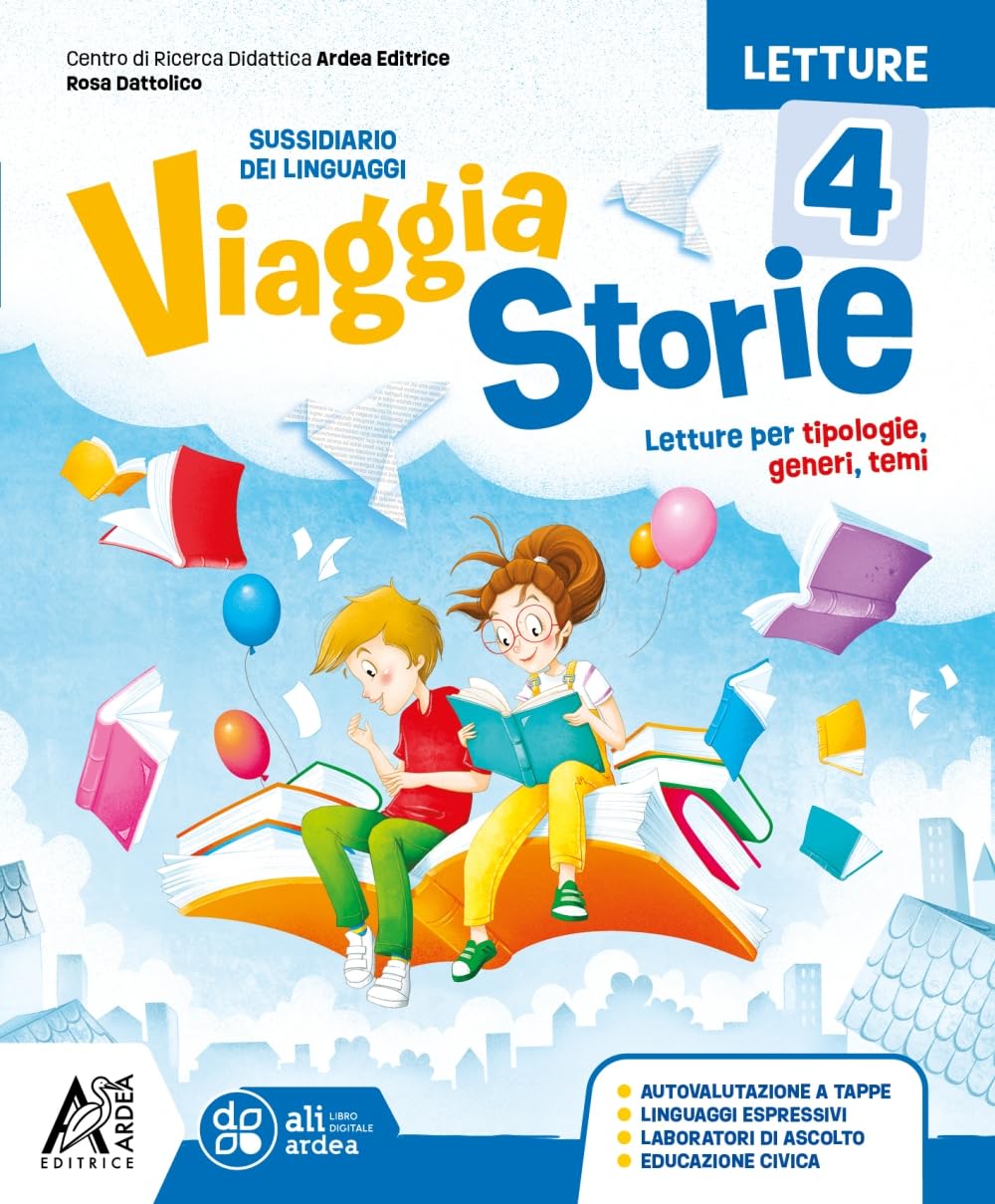 Viaggia storie. Con Accoglienza, Letture, Scrittura e Mappe, Grammatica, Gramma facile, Valutazione. Per 4ª classe dellaScuola elementare. Con e-book (Vol. 1) book