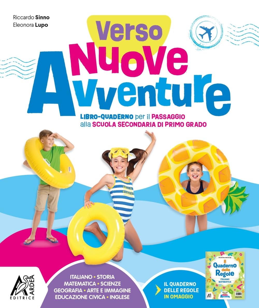 Verso nuove avventure. Libro-quaderno per il passaggio alla scuola Secondaria di primo grado. Con quaderno delle regole Professional & Reference Books