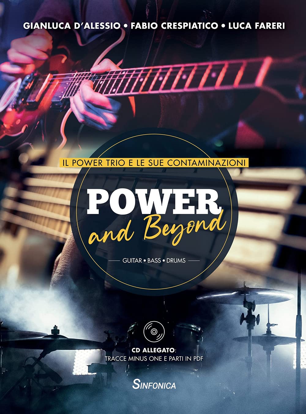 Power and beyond. Il power trio e le sue contaminazioni. Metodo. Con CD-Audio book