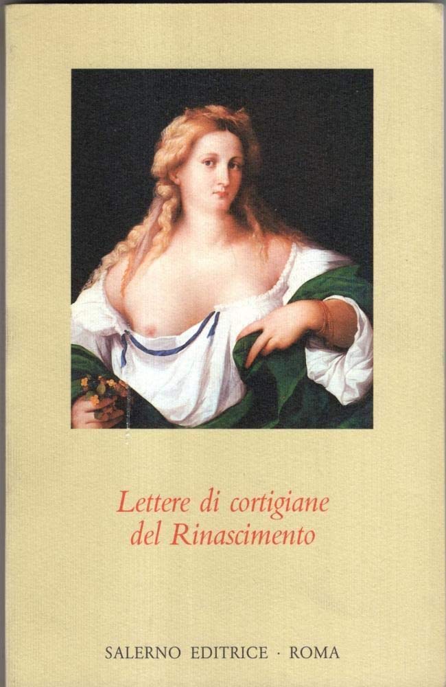 Lettere di cortigiane del Rinascimento (Omikron) Contemporary literature