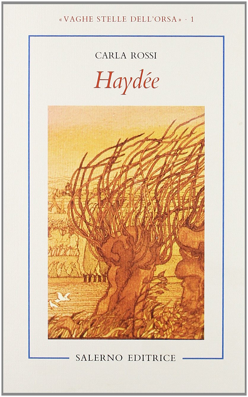 Haydée (Vaghe stelle dell'Orsa) Contemporary literature