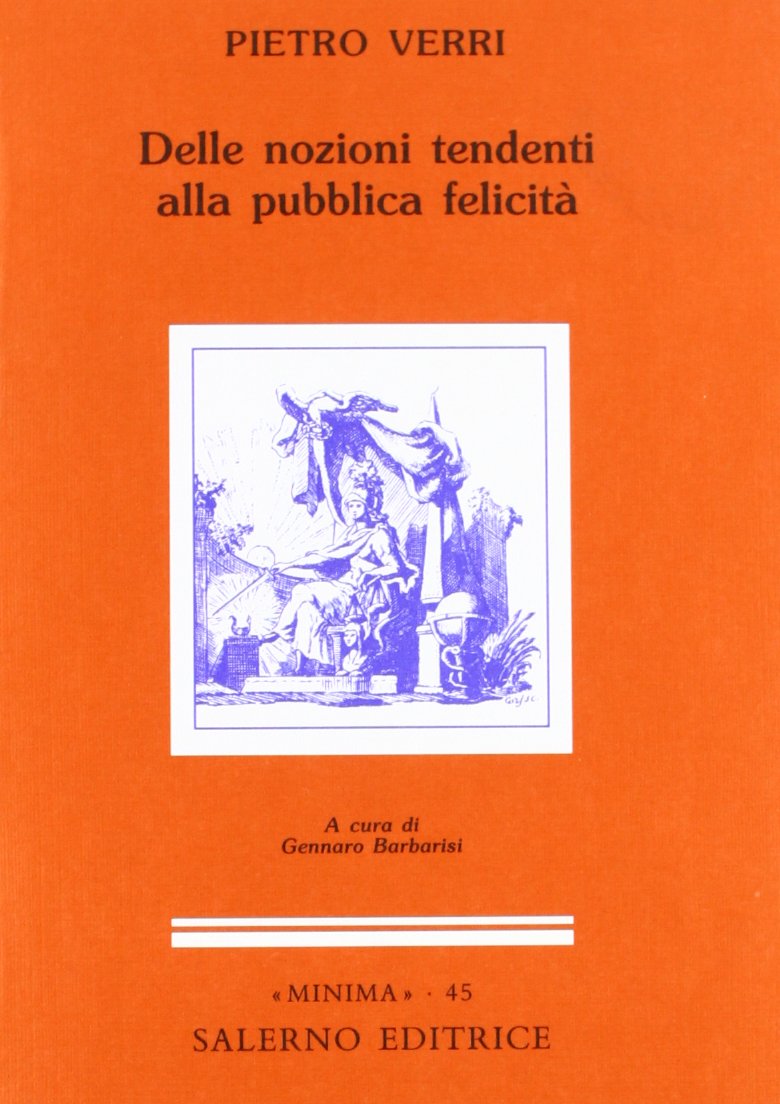 Delle nozioni tendenti alla pubblica felicità (Minima) Philosophy