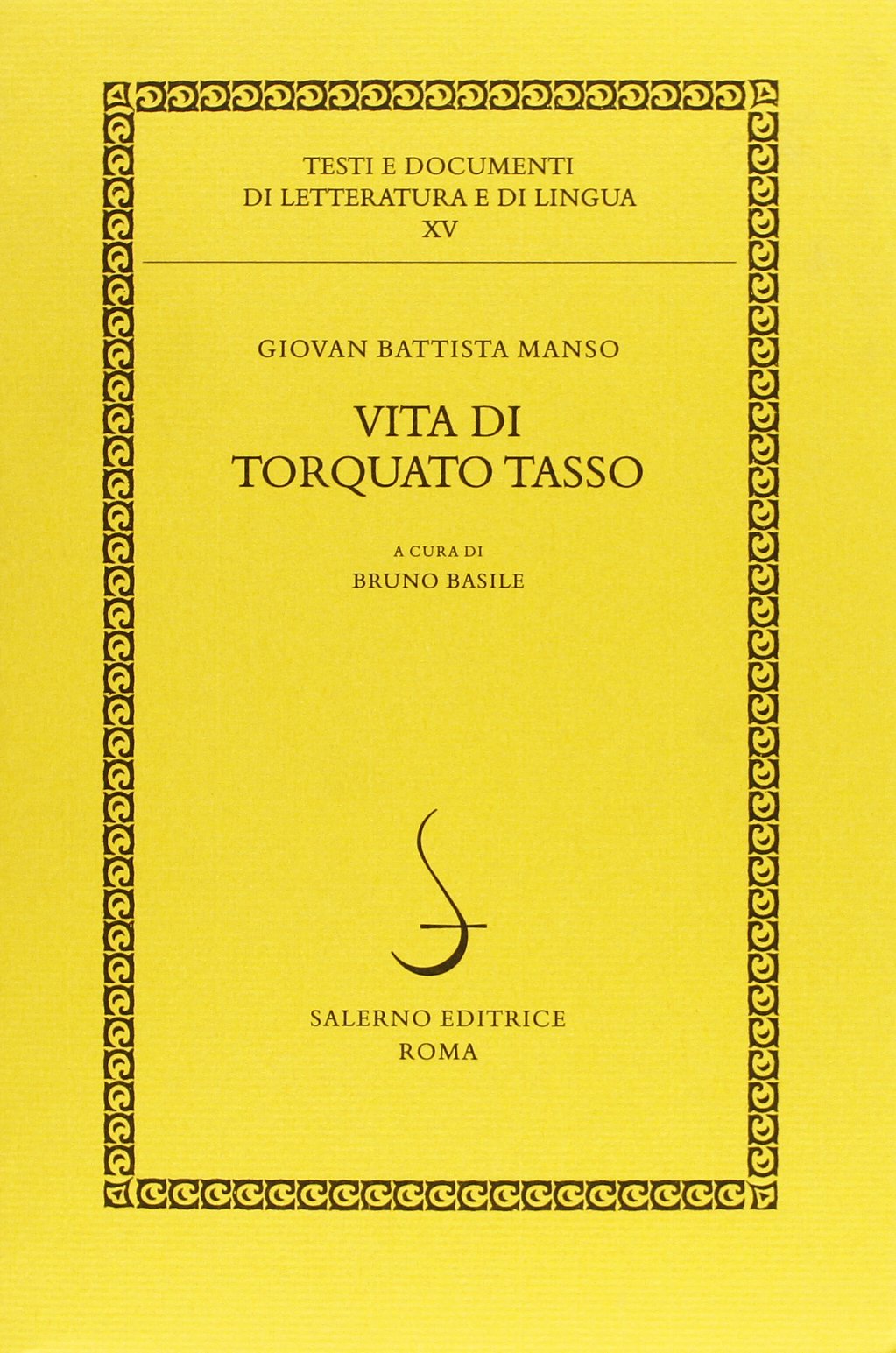 Vita di Torquato Tasso (Testi e documenti di letteratura e lingua) Contemporary literature
