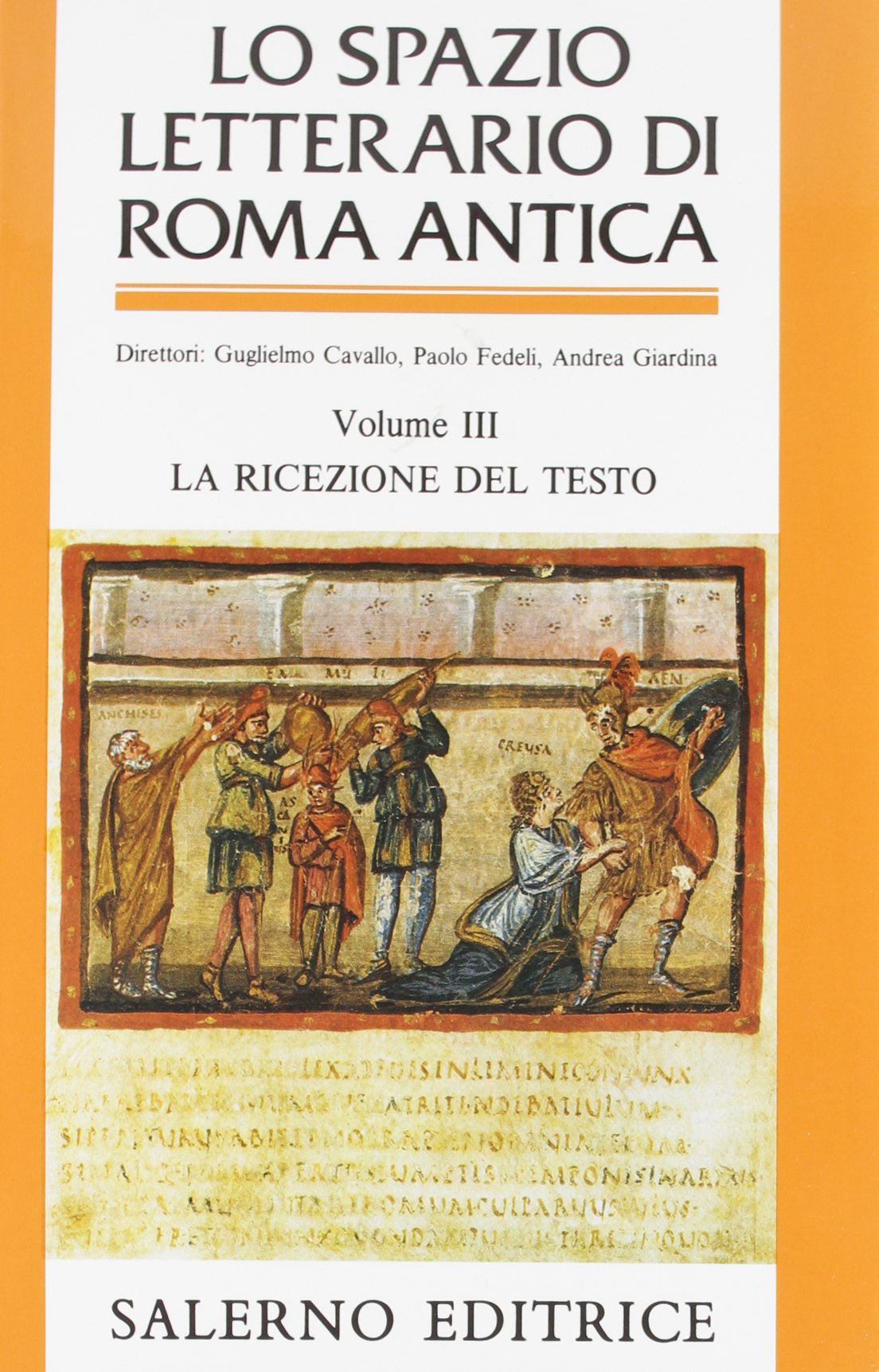 Lo spazio letterario di Roma antica. La ricezione del testo (Vol. 3) (Grandi opere) Contemporary literature Books