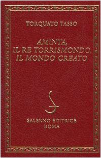 Aminta-Il re Torrismondo-Il mondo creato Contemporary literature