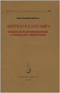 Aretino e la stampa. Strategie di autopromozione a Venezia nel Cinquecento book