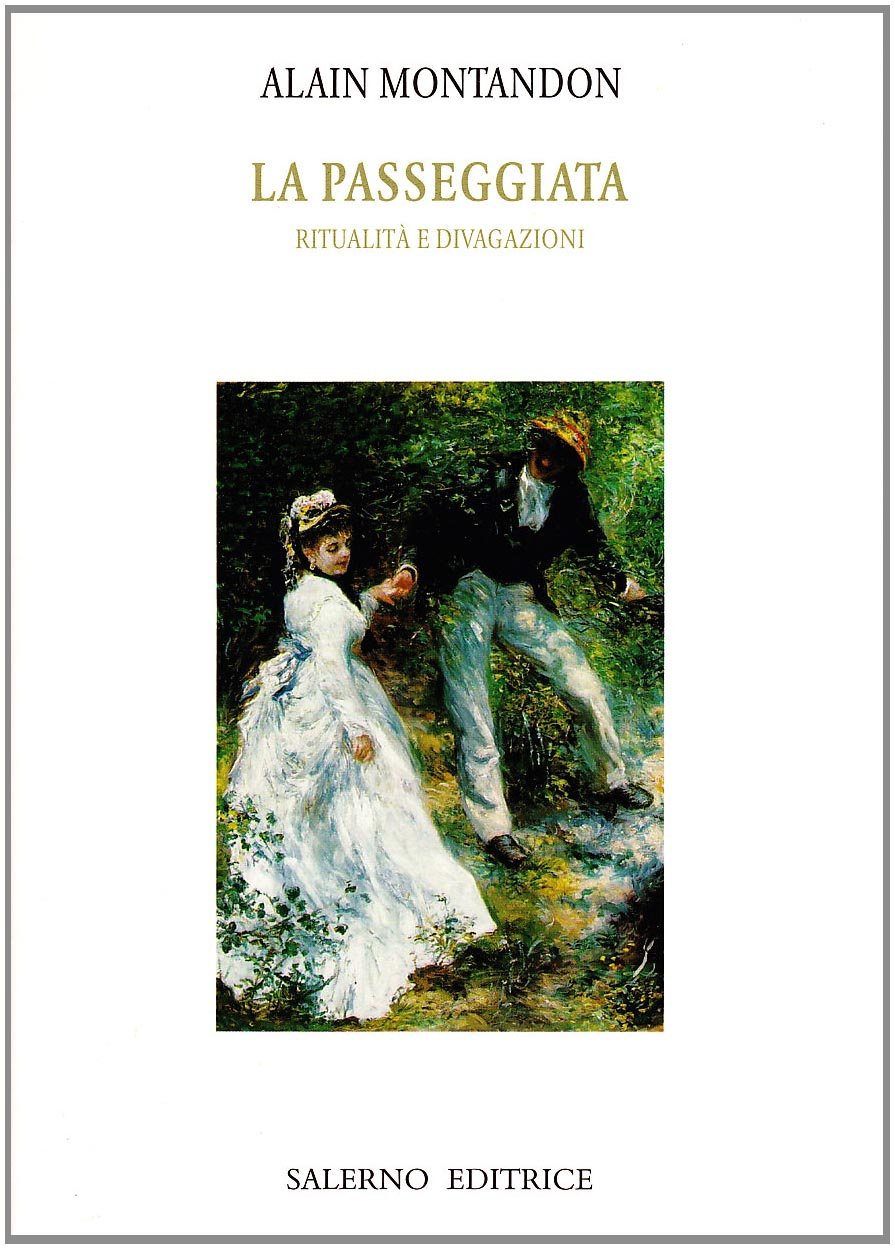 La passeggiata. Ritualità e divagazioni book