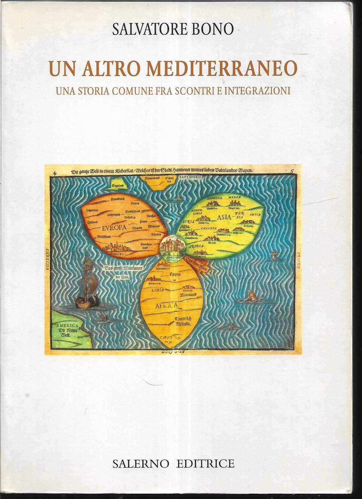 Un altro Mediterraneo. Una storia comune fra scontri e integrazioni Politics & History