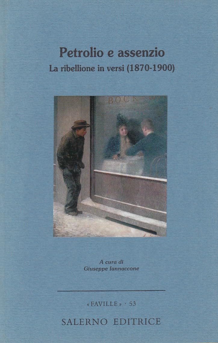 Petrolio e assenzio. La ribellione in versi (1870-1900) book