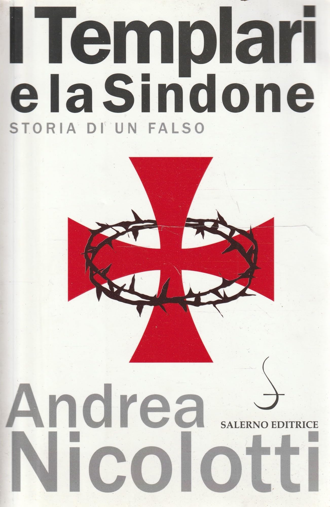 I templari e la Sindone. Storia di un falso (Aculei) Social Sciences