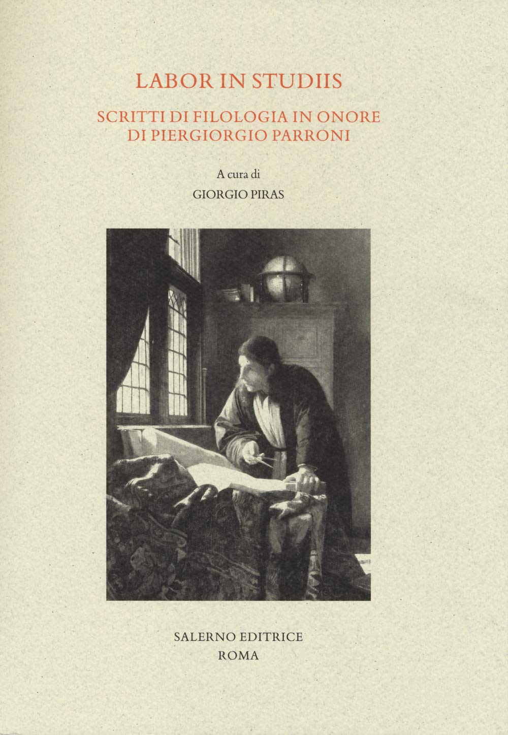 Labor in studiis. Scritti di filologia in onore di Piergiorgio Parroni (Studi e saggi) Contemporary literature