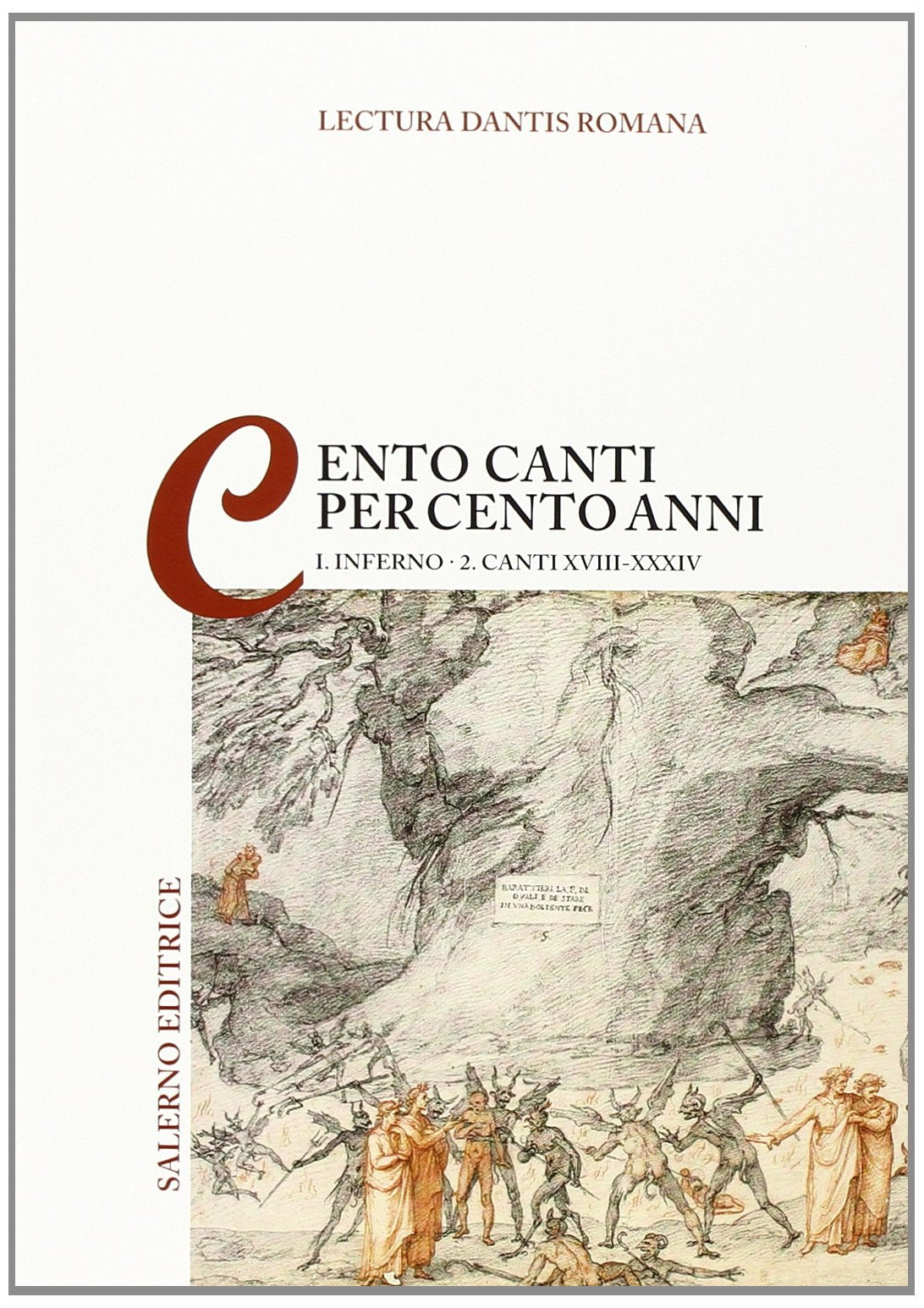 Lectura Dantis romana. Cento canti per cento anni. Inferno. Canti XVIII-XVIV (Vol. 1/2) book