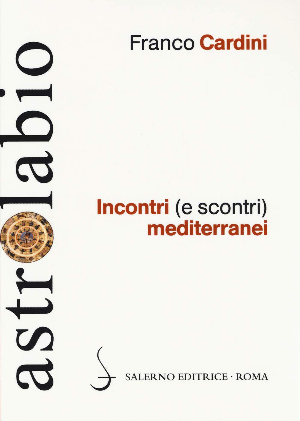 Incontri (e scontri) mediterranei. Il Mediterraneo come spazio di contatto tra culture e religioni diverse book