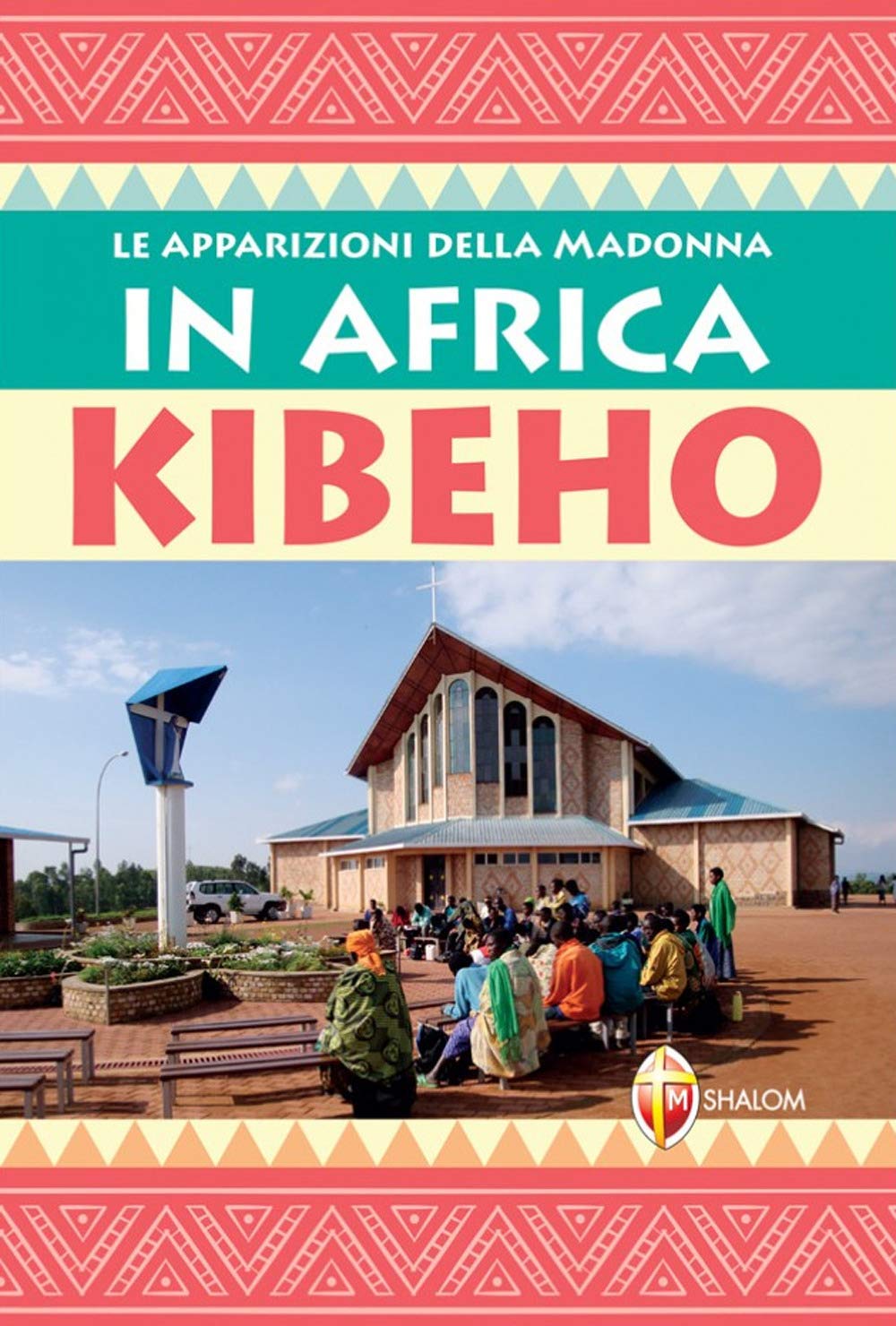 Le apparizioni della Madonna in Africa Kibeho Religion & Esotericism