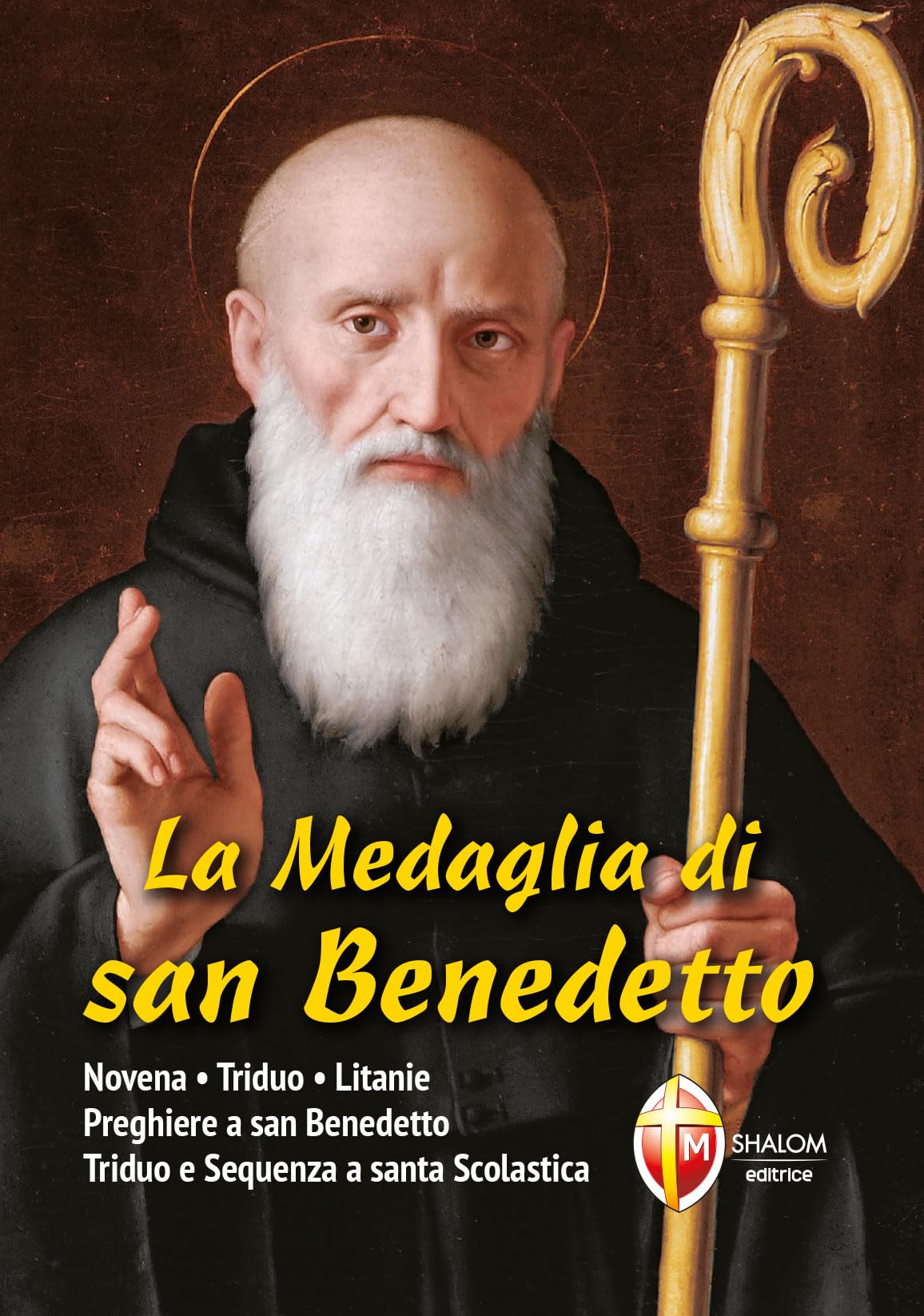 La medaglia di san Benedetto. Novena-Triduo-Litanie-Preghiere a san Benedetto-Triduo e sequenza a santa Scolastica Religion & Esotericism