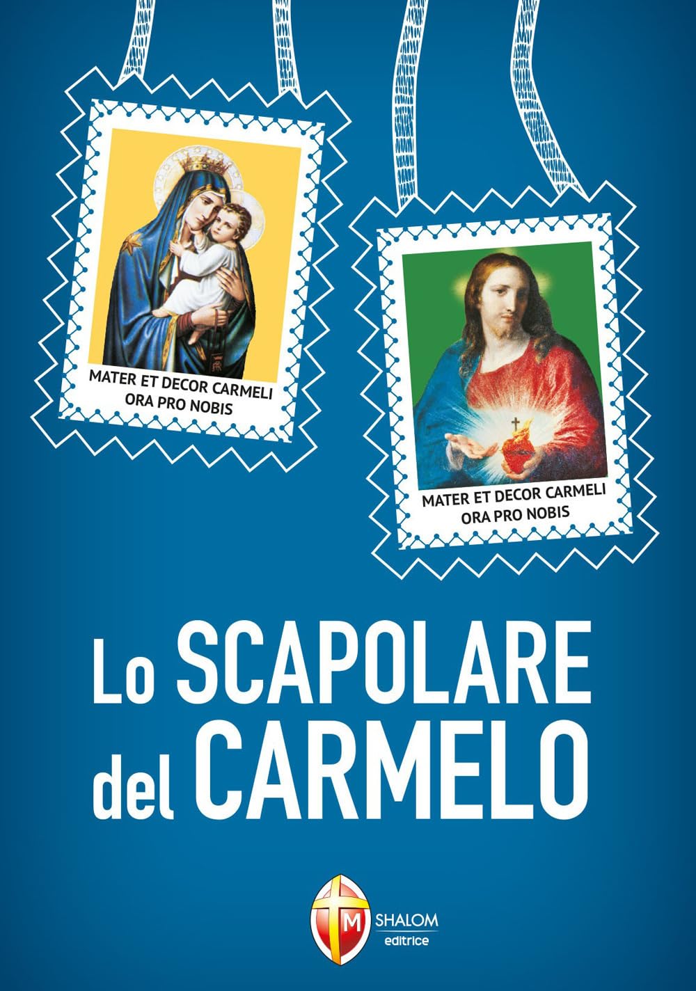 Lo Scapolare del Carmelo (La Madre di Dio) Religion & Esotericism