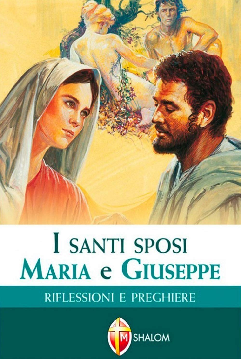 I santi sposi Maria e Giuseppe. Riflessioni e preghiere Religion & Esotericism