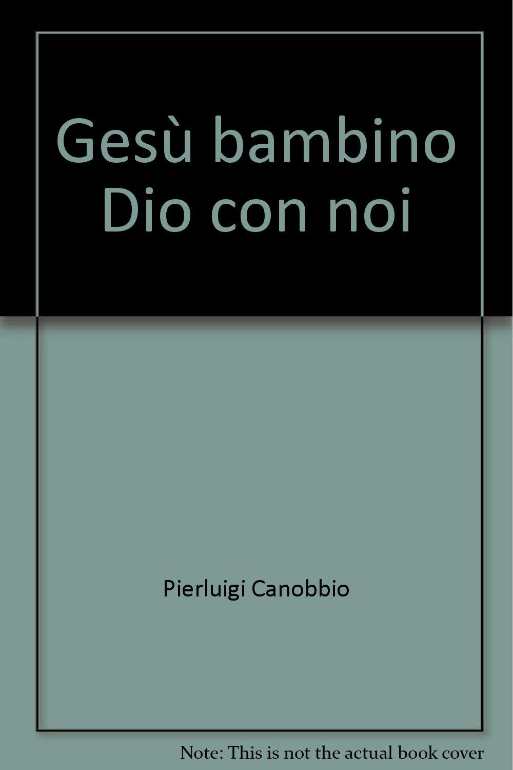 Gesù bambino Dio con noi Religion & Esotericism