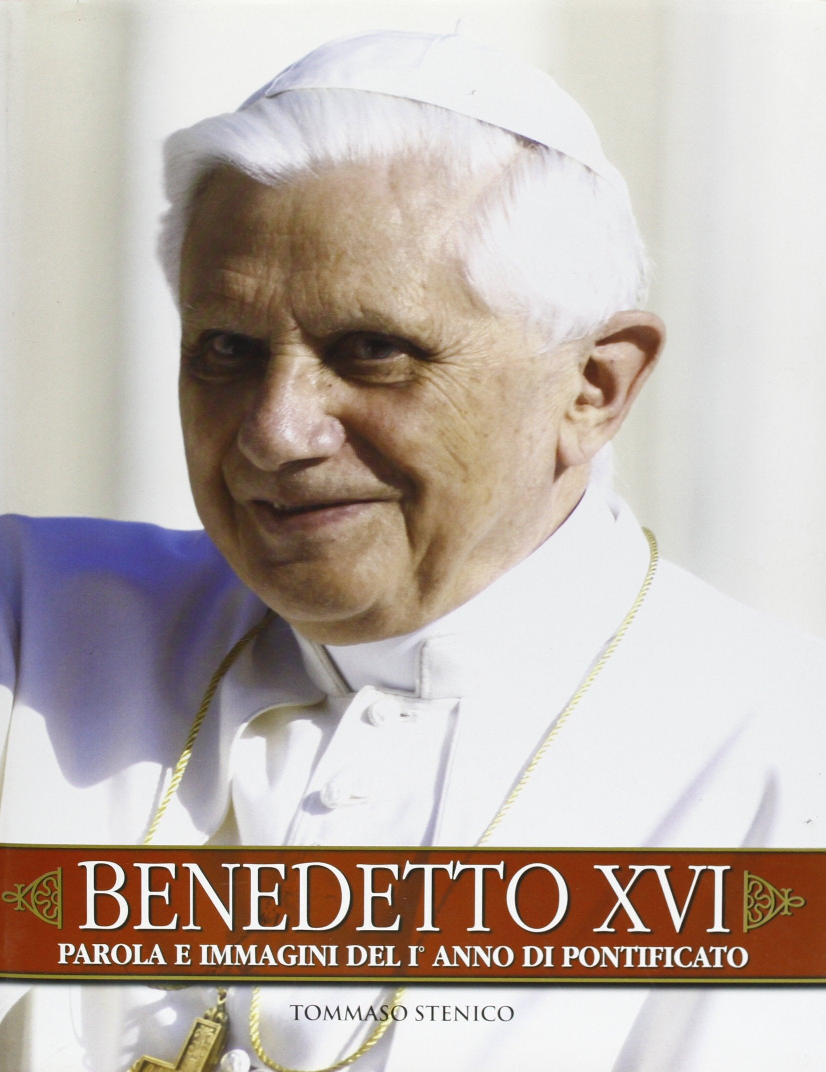 Benedetto XVI. Parola e immagini del I anno di pontificato book