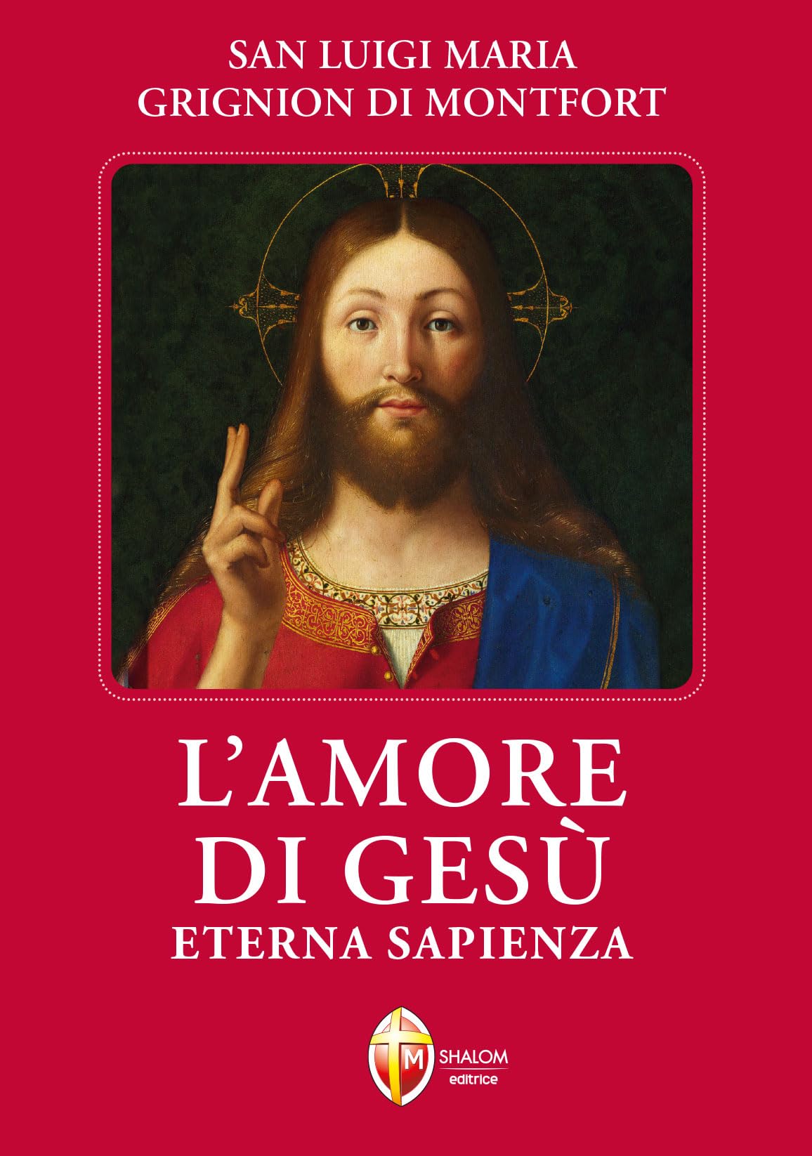L'amore di Gesù eterna sapienza (Il figlio) Religion & Esotericism