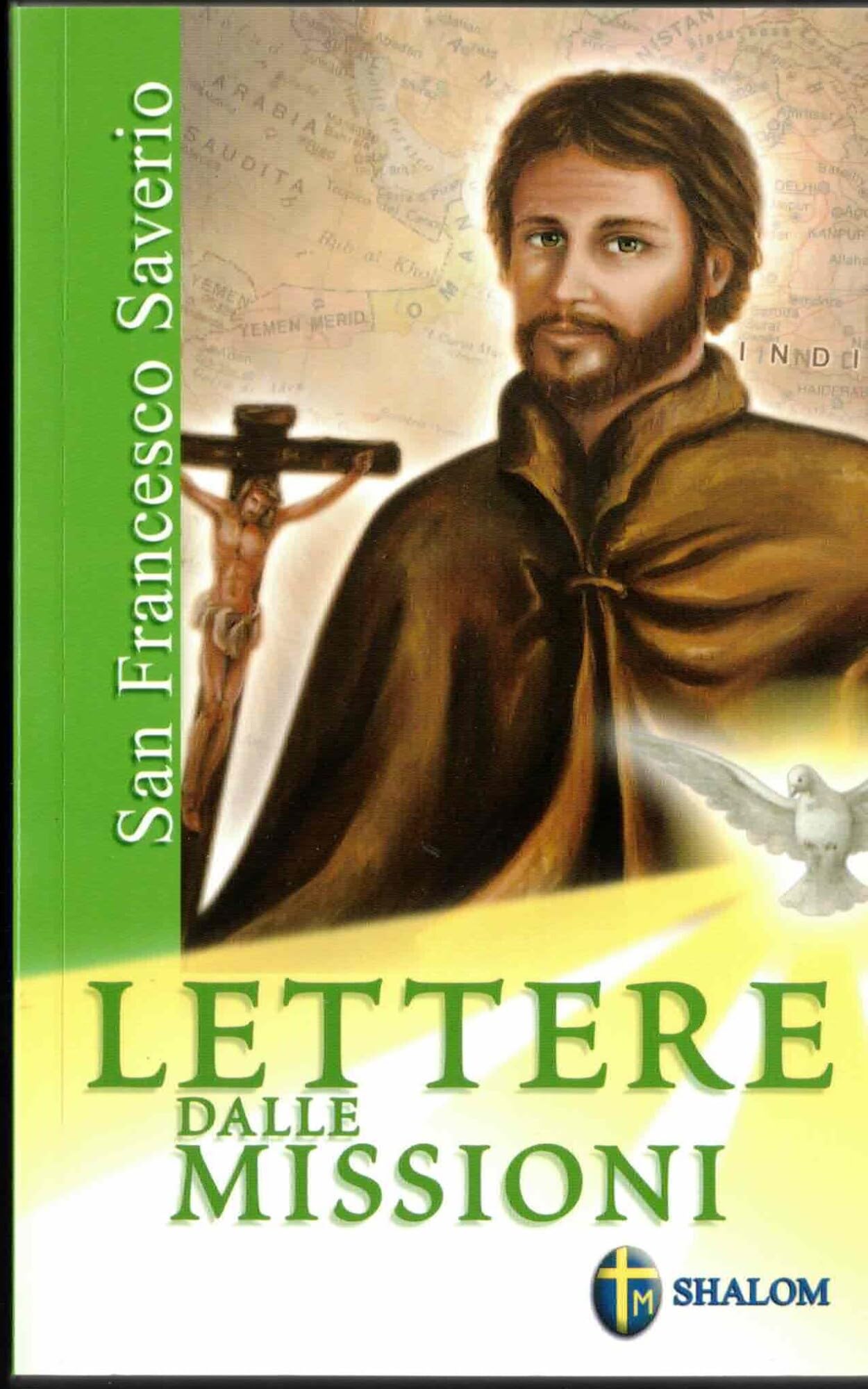 Lettere dalle missioni. Ediz. illustrata (I Santi) Religion & Esotericism