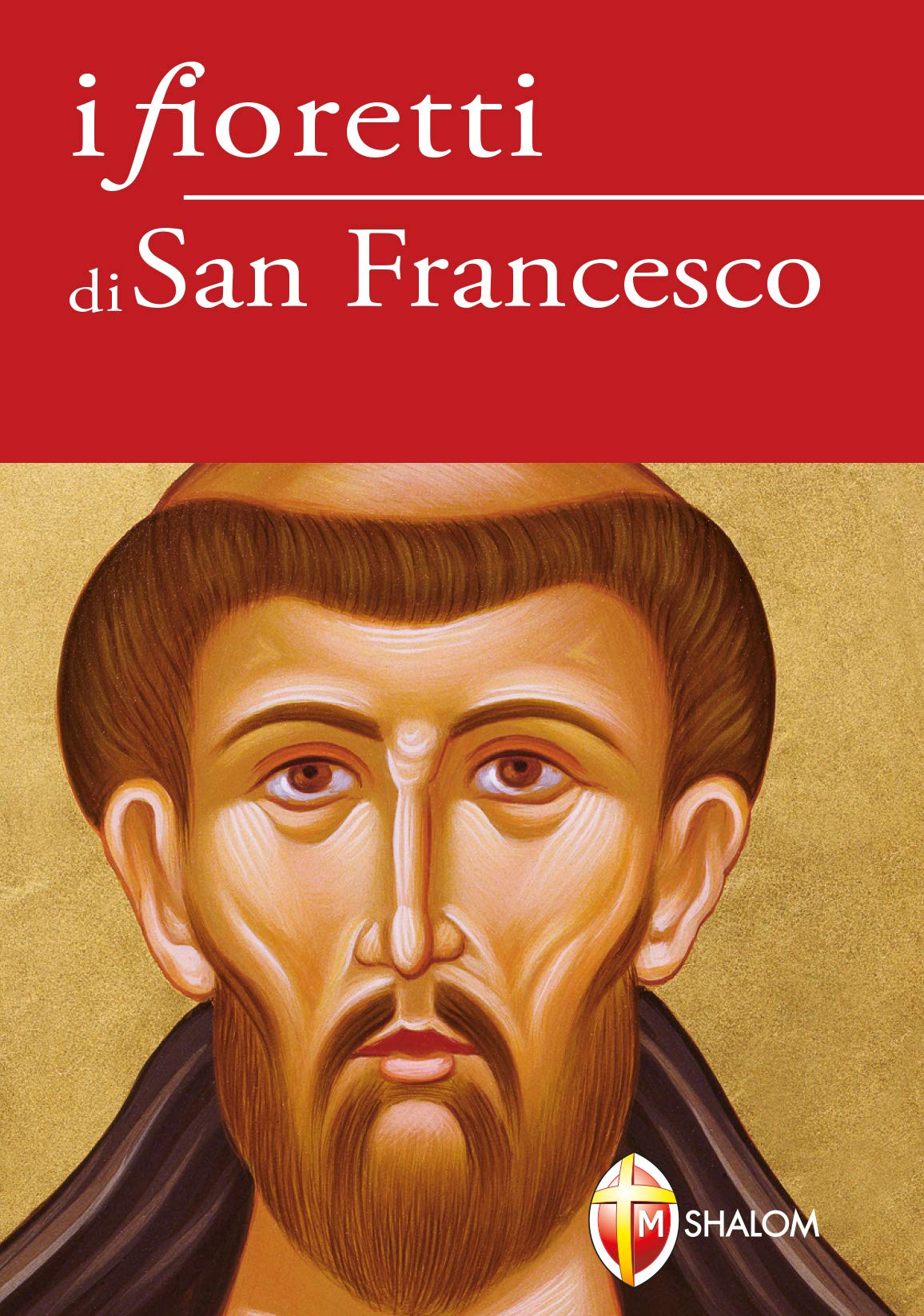 I fioretti di san Francesco Religion & Esotericism
