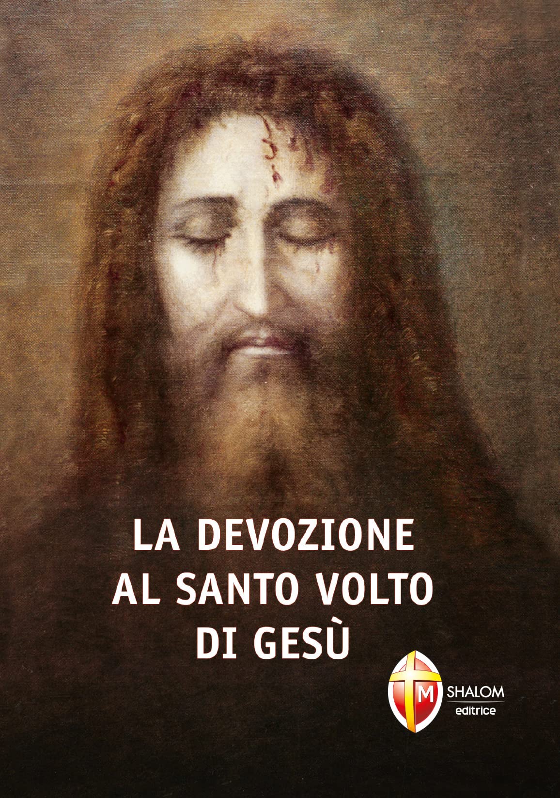 La devozione al santo volto di Gesù (Il figlio) Religion & Esotericism