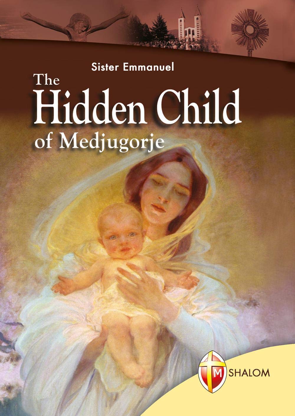 The Hidden Child of Medjugorje Religion & Esotericism