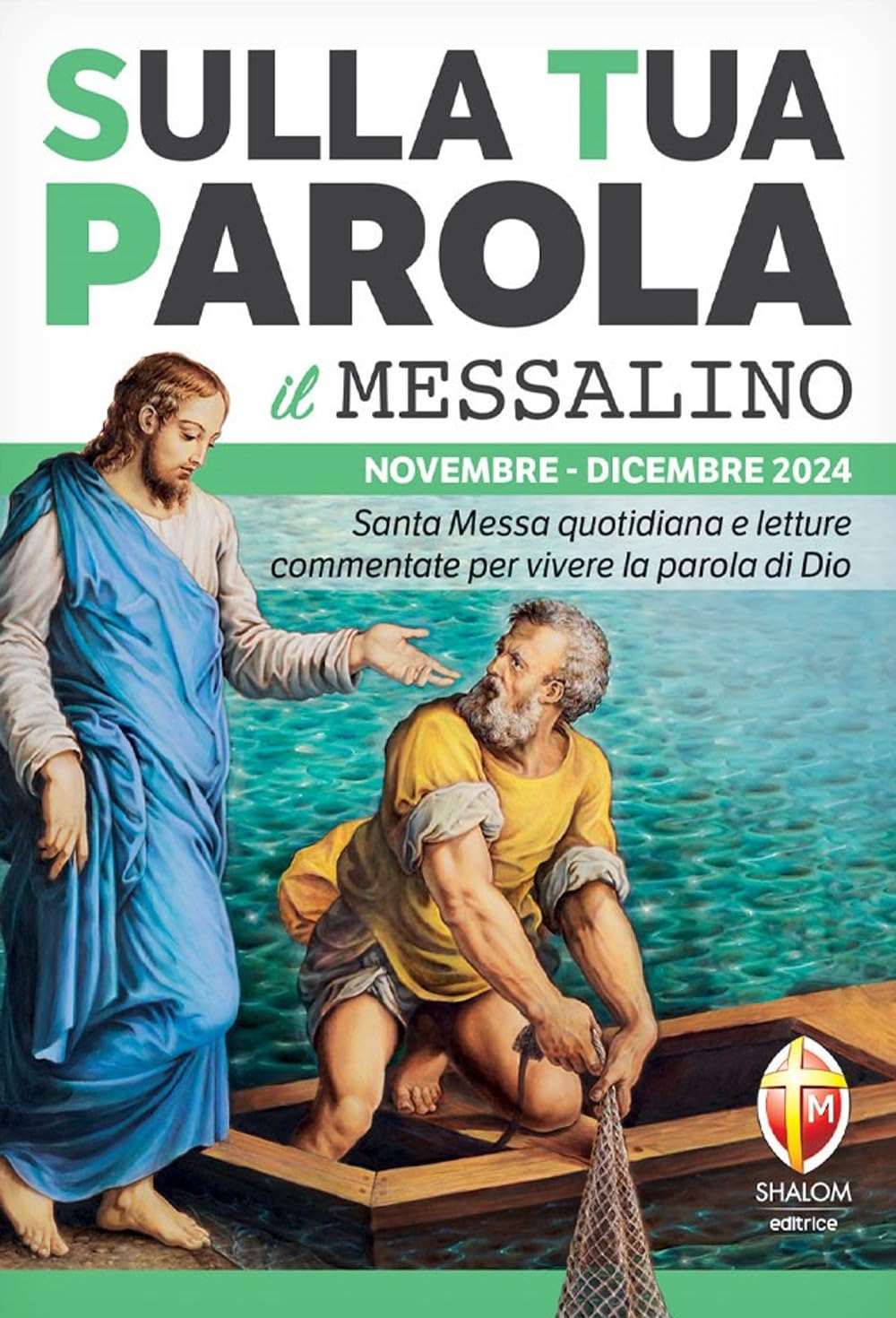Sulla tua parola. Messalino. Letture della messa commentate per vivere la parola di Dio. Novembre-dicembre 2024 (Liturgia) Religion & Esotericism