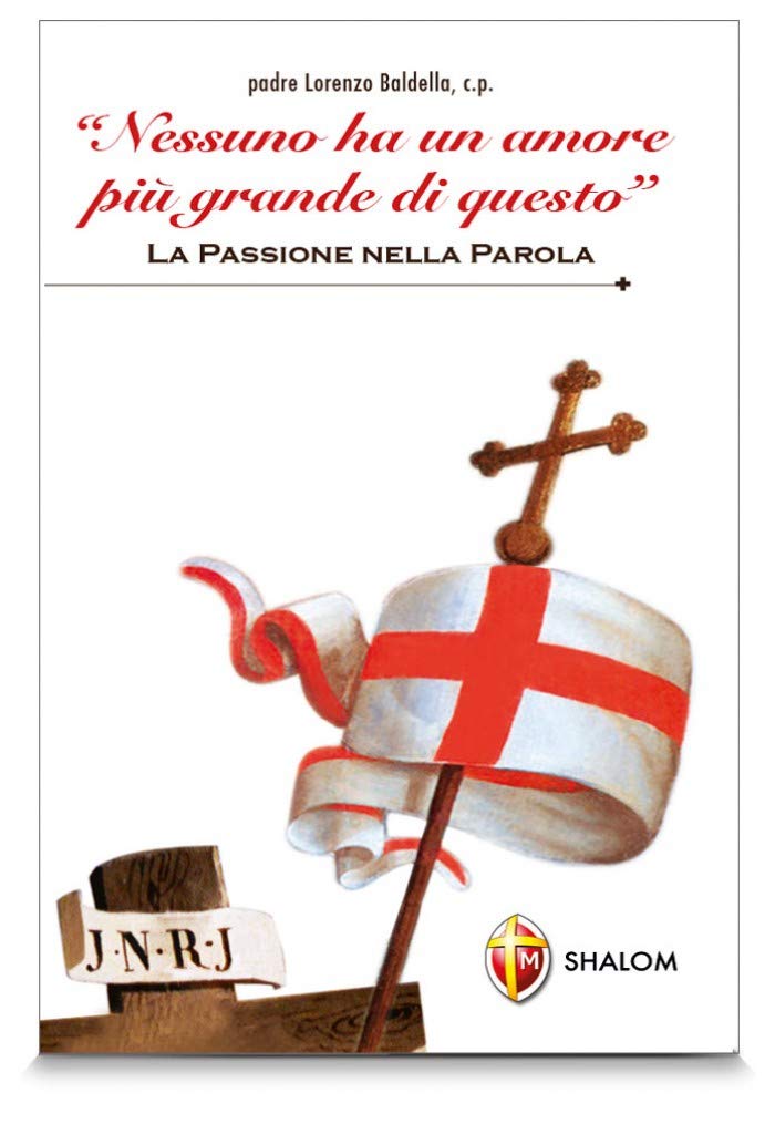 'Nessuno ha un amore più grande di questo'. La passione nella parola book