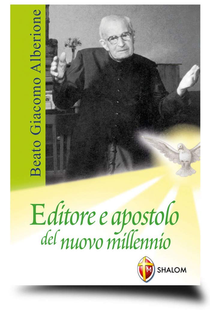 Beato Giacomo Alberione. Editore e apostolo del nuovo millennio Religion & Esotericism
