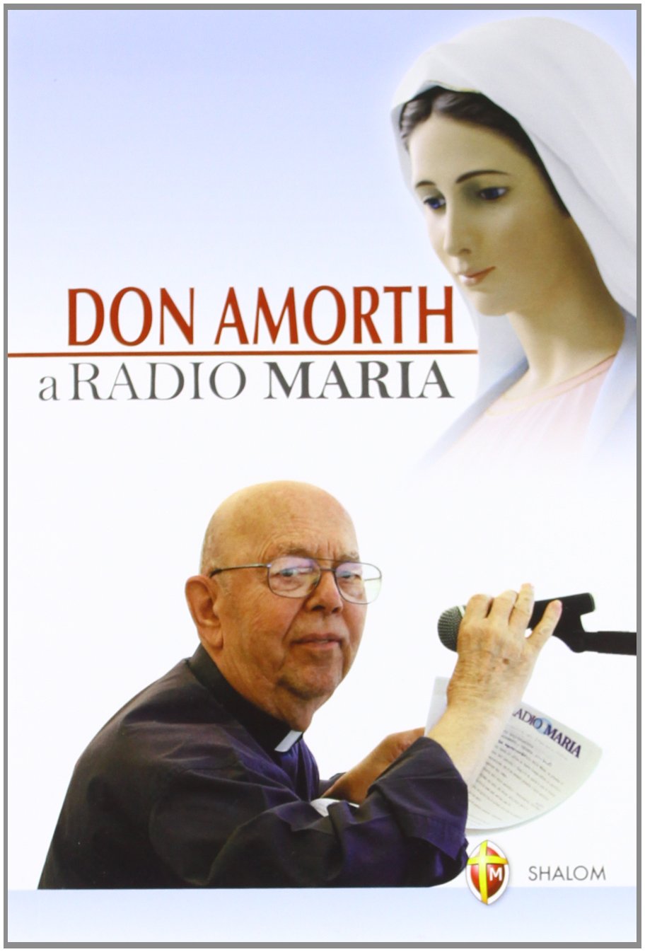 Don Amorth a Radio Maria (Liberazione e guarigione) Religion & Esotericism