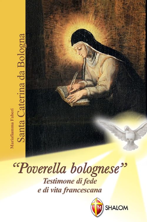 «Poverella bolognese» santa Caterina da Bologna book