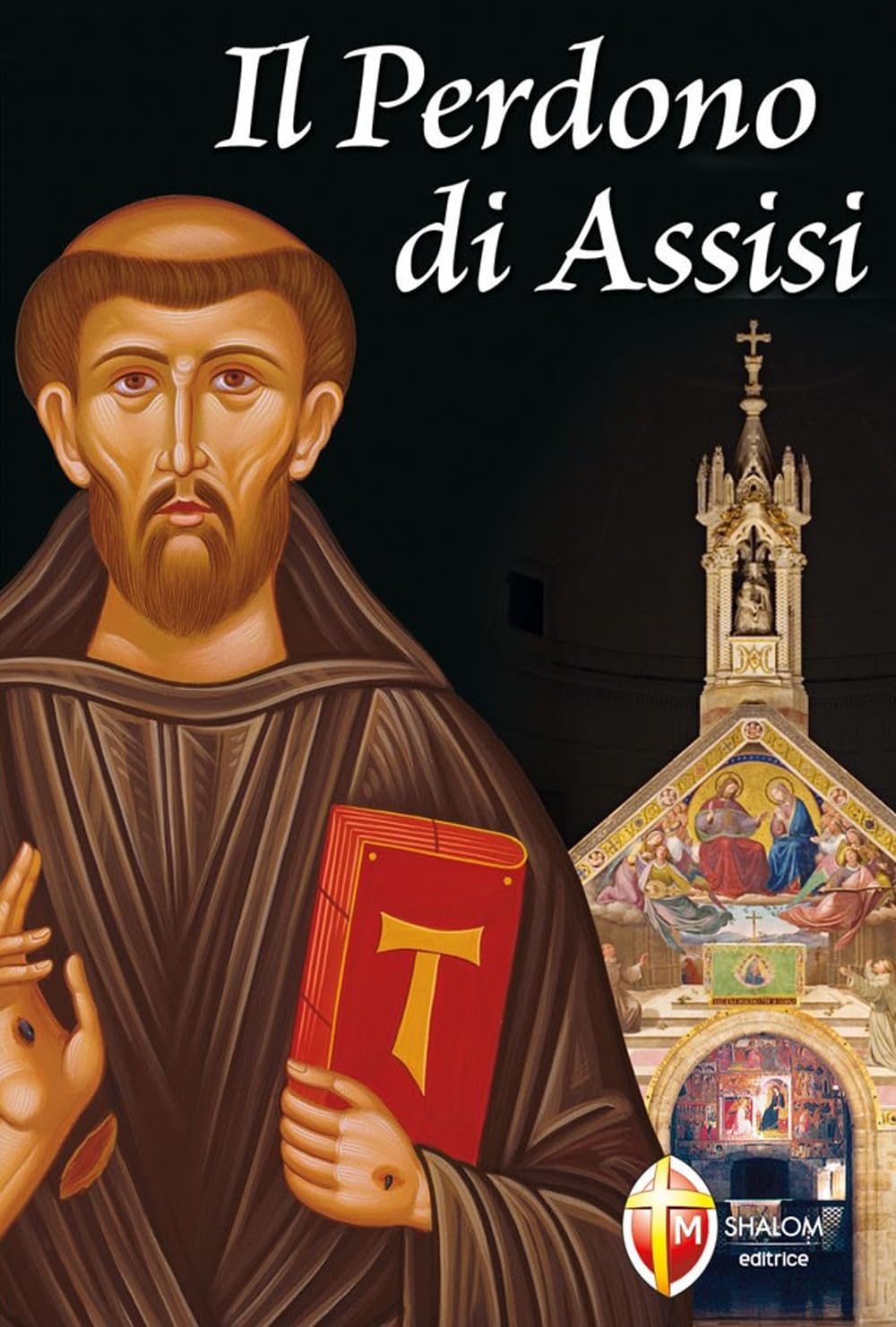 Il perdono di Assisi Second hand books on Religion & Esotericism