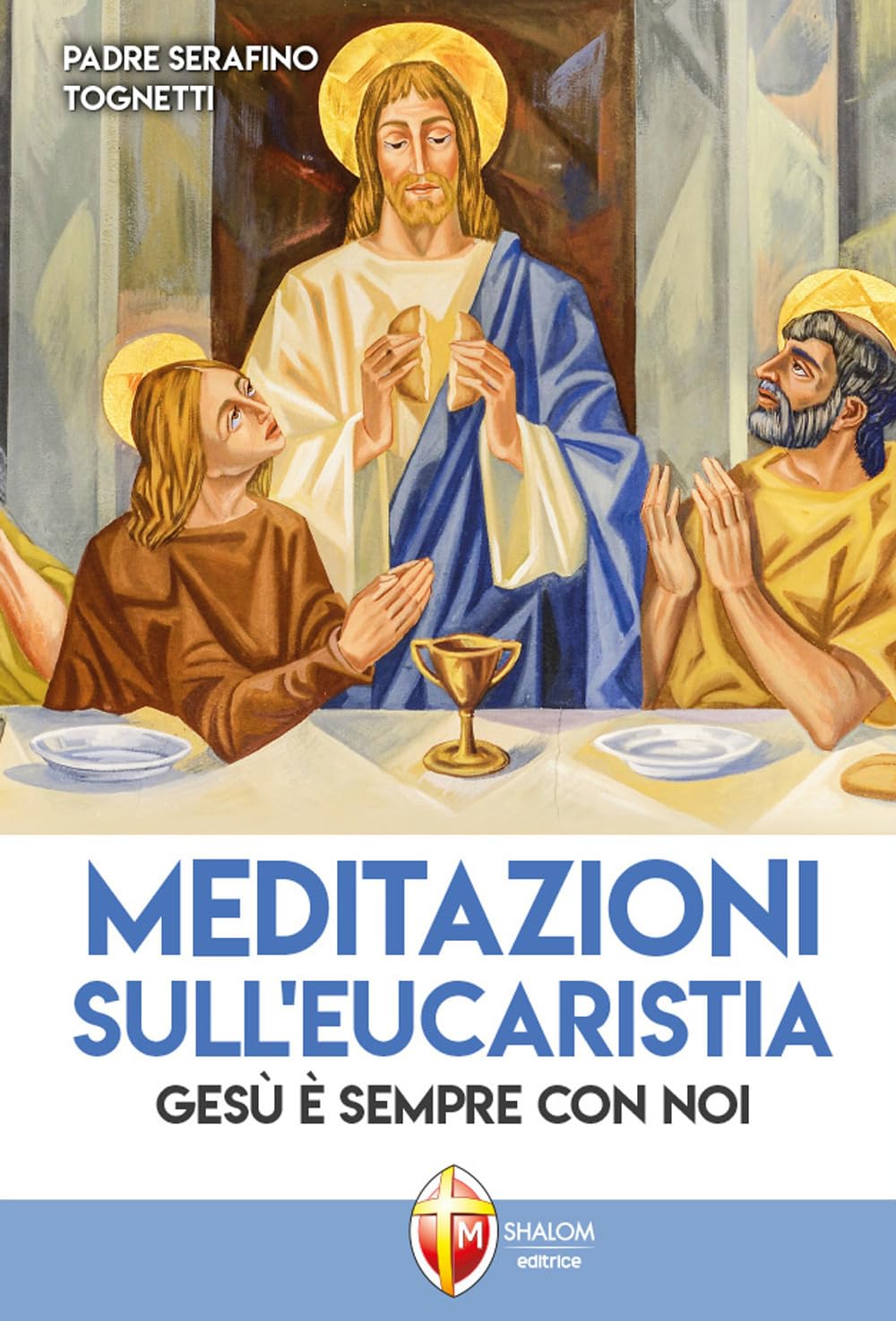 Meditazioni sull'eucaristia. Gesù è sempre con noi book