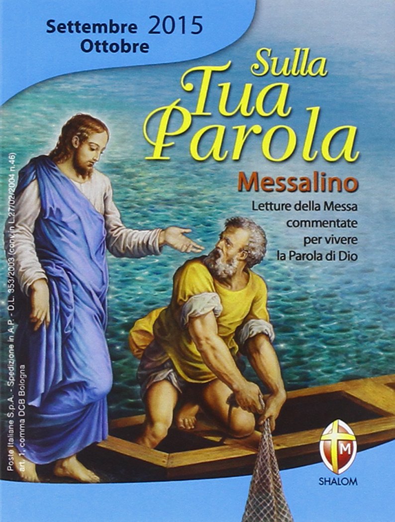 Sulla tua parola. Letture della messa per vivere la parola di Dio. Settembre-ottobre 2015 book