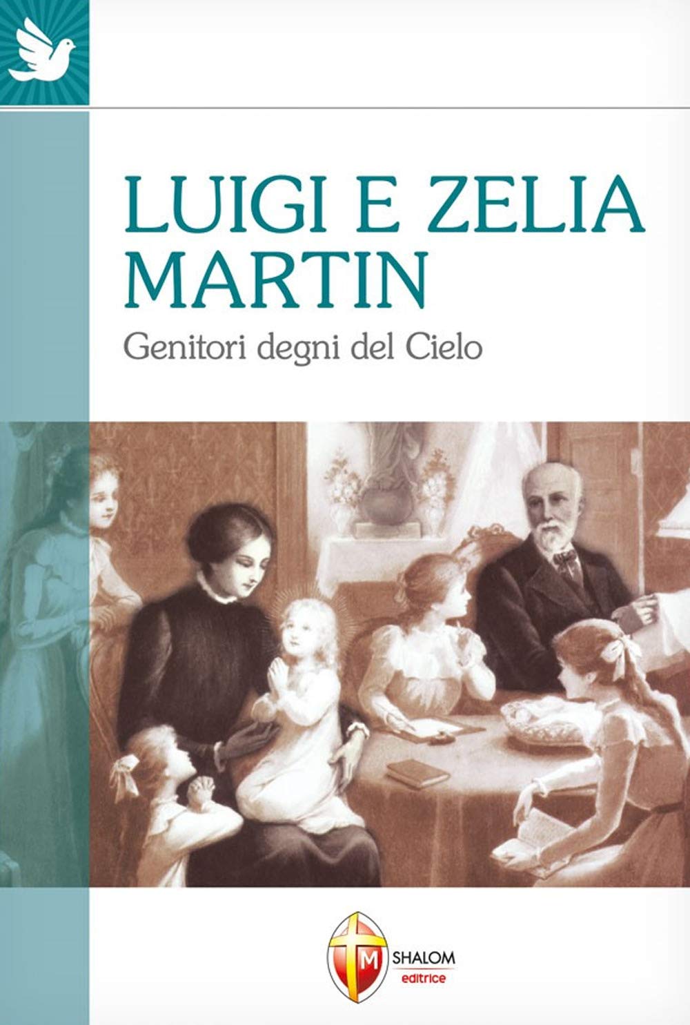 Luigi e Zelia Martin (Santi, beati e vite straordinarie) Politics & History