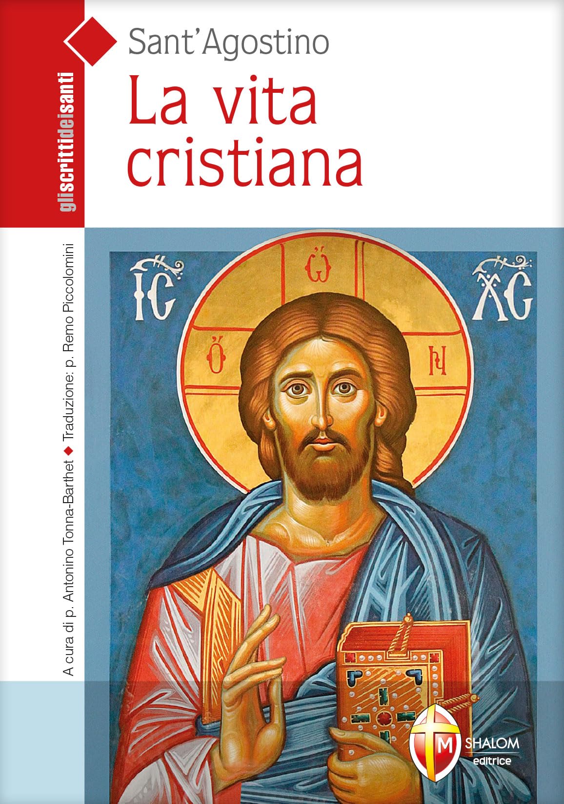 La vita cristiana (Santi, beati e vite straordinarie) Religion & Esotericism