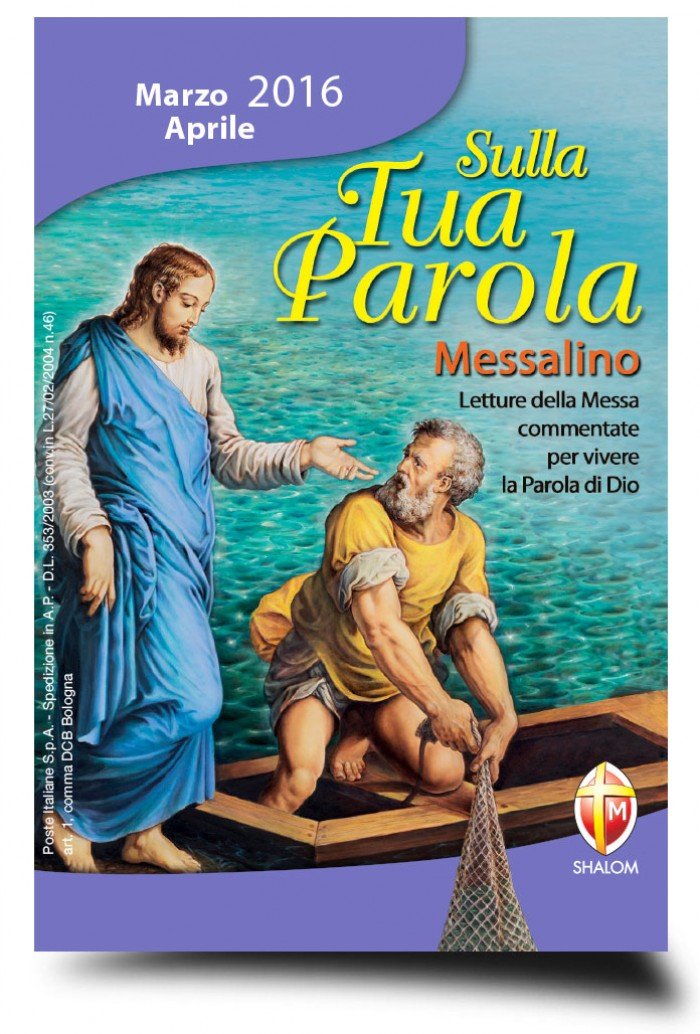 Sulla tua parola. Messalino marzo-aprile 2016. Letture della messa commentate per vivere la parola di Dio Religion & Esotericism