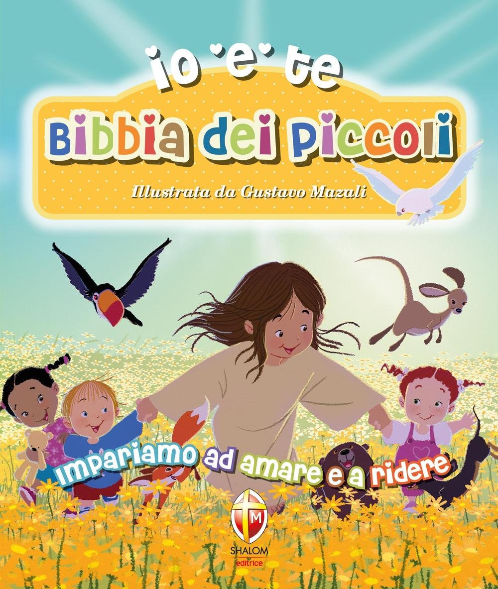 Bibbia dei piccoli. Impariamo ad amare e a ridere. Ediz. a colori book