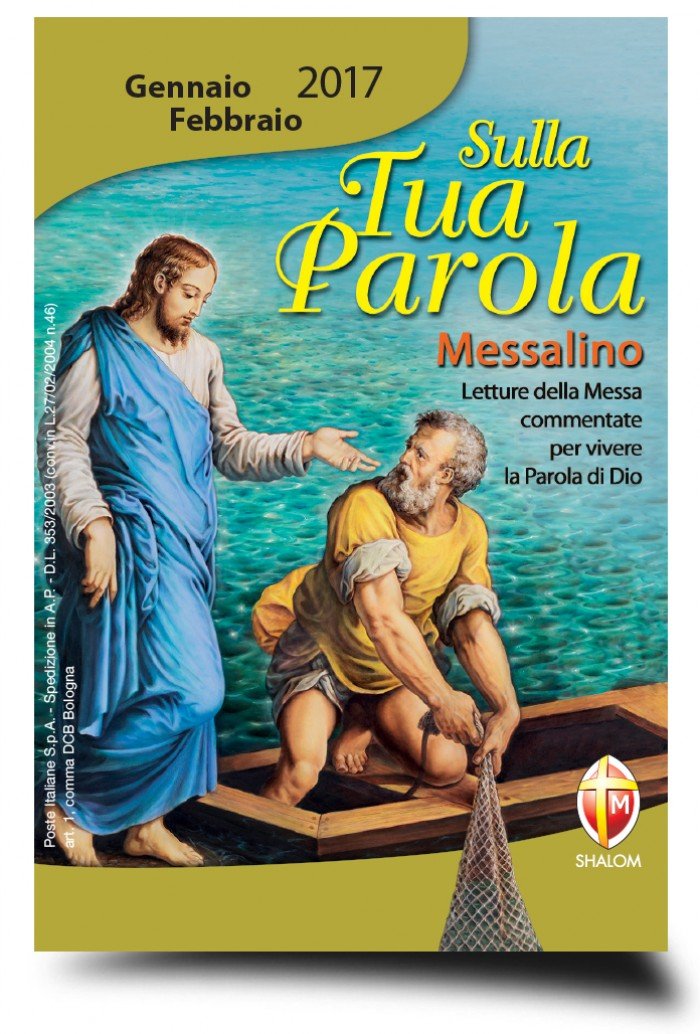 Sulla tua parola. Messalino. Letture della messa commentate per vivere la parola di Dio. Gennaio-febbraio 2017 book